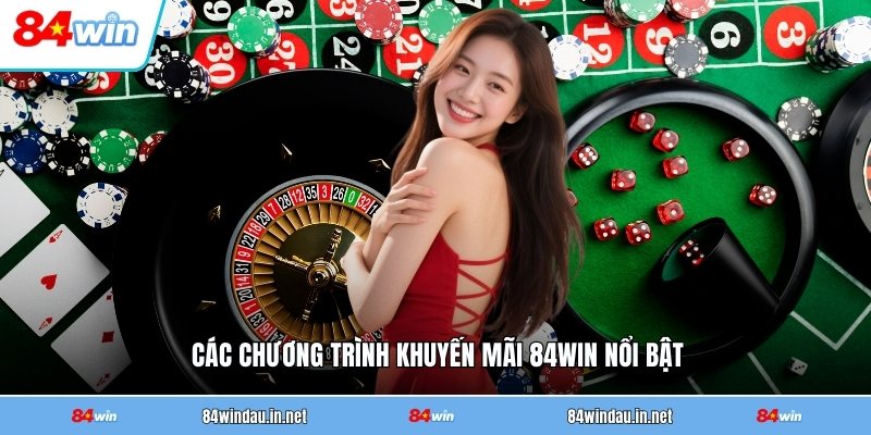 cac-chuong-trinh-khuyen-mai-84win-noi-bat (1)