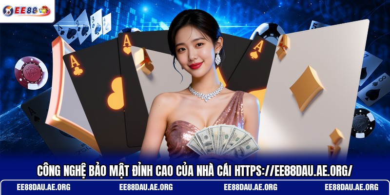 cong-nghe-bao-mat-dinh-cao-cua-nha-cai-https-ee88dau-ae-org