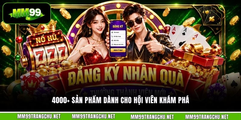 4000-san-pham-danh-cho-hoi-vien-kham-pha