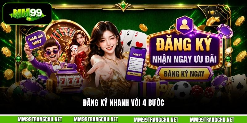 dang-ky-nhanh-voi-4-buoc